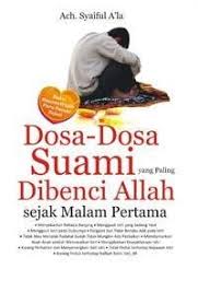 Lalu, si suami bertanya kepada isterinya perkara yang telah berlaku, tetapi isterinya enggan menceritakannya. Jual Dosa 2 Suami Yg Plg Dibenci Allah Sejak Mlm Pertam Di Lapak Toko Ada Bukalapak