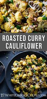 Roasted Curry Cauliflower With Turmeric Pistachios And Coconut Recipe Vegetable Side Dishes Recipes Healthy Vegetable Recipes Roasted Curry Cauliflower
