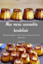 Mes Mini Canneles Bordelais Laure Ganisatrice Recette Dessert Facile Recette Dessert Rapide Recettes De Patisserie