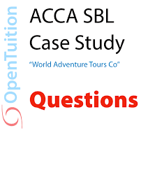 Sbl is an institution trusted by clients from over 30 countries around the world. Acca Sbl Case Study Questions World Adventure Tours Co
