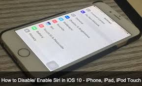 How To Disable Enable Siri In Ios 10 Iphone Ipad Ipod Touch Ios 10 Ipod Touch Ipod