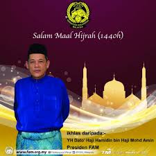 Majlis sambutan maal hijrah peringkat kebangsaan 1440h/2018m 10 sept 2018. Fa Malaysia On Twitter Maal Hijrah 2018 1440 Message From Football Association Of Malaysia Fam President Yh Dato Haji Hamidin Haji Mohd Amin Read More At Https T Co Ec03tncmuy Fam Harimaumalaya Https T Co Krkhivsvqx