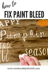 You can just sand those areas, clean and apply the bonding primer. How To Fix Paint Bleed Under A Stencil Stencils For Wood Signs Stencil Wood Cricut Stencils