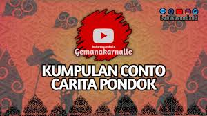 Contoh berita bahasa sunda tentang bencana alam. Contoh Carita Pondok Sunda Dan Unsur Intrinsiknya