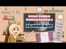 Jual best seller panggelar basa sunda 1 sma ma kelas x k13n. Pangajaran 8 Kajadian Alam Basa Sunda Kelas 1 Sd Youtube