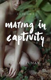 Mating in Captivity - She Writes Press