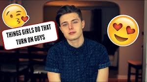 Things Girls Do That Turn On Guys Youtube