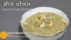 Sweet Pongal Recipe How To Make Sweet Pongal Sweet Pongal Recipe Sweet Pongal Recipes