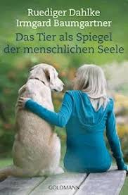 Auf seinen fußballschuhen befindet sich jedoch ein ganz besonderer name: Das Tier Als Spiegel Der Menschlichen Seele Ruediger Dahlke E Book Legimi Online