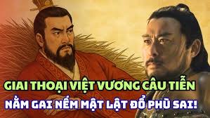 Giai Thoại Việt Vương Câu Tiễn Nằm Gai Nếm Mật 10 Năm Lật Đổ Phù Sai!