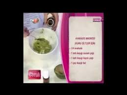 ebru salli dan avokado maskesi tarifi youtube avokado cilt bakimi cil