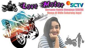 Sctv merupakan stasiun televisi swasta kedua di indonesia. Love Motor Sctv Vidio Sinetron Bike Indonesia By Chaniagopictures On Deviantart