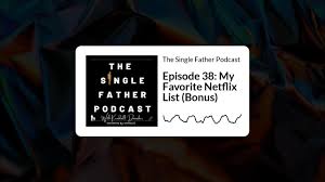 My Favorite Netflix List (Bonus)