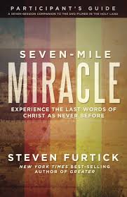 Steven furtick is an excellent communicator. Seven Mile Miracle Participant S Guide Experience The Last Words Of Christ As Never Before Furtick Steven 9781601425133 Amazon Com Books