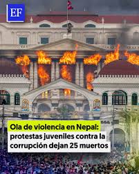 ⛔️ Nepal vive una ola de violencia sin precedentes que ha dejado al menos 25 personas fallecidas, tras el estallido de una serie de protestas juveniles que busca exhibir la corrupción de
