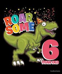 Funny Birthday Wishes For 1 Year Old Boy 6th Birthday Dinosaur Roarsome 6 Year Old Greeting Card By Kudostees Happy Birthday Boy 6th Birthday Boys Birthday Wishes Greeting Cards
