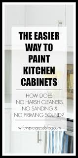 How to paint kitchen cabinets without sanding or priming. How To Paint Kitchen Cabinets Without Sanding Painting Kitchen Cabinets Kitchen Paint Painting Cabinets
