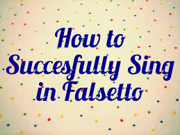 How to sing high notes without straining. How To Successfully Sing In Falsetto