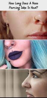 How Long Does A Nose Piercing Take To Heal Piercings Every Type Of Piercin Heal Piercings Nasenpiercing Nasen Piercing