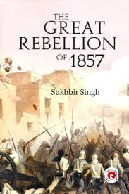 The Great Rebellion of 1857 | Exotic ...