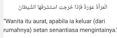 Dipinang, telah terjadi ikhtilaf di kalangan. Tulislah Sebuah Hadis Nabi Yang Menjelaskan Bahwa Wanita Itu Adalah Aurat Brainly Co Id