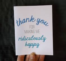 Thank You Message For Birthday Gift From Boyfriend Thank You For Making Me Ridiculously Happy In Blue Or Gray Note Card For Men Husbands Wife Girlfriend Boyfriend Friend Romantic Ideas For Him Romantic Gifts Romantic Gifts For Him