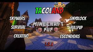 Seek servers can be found here. Tacoland Servidor Minecraft No Premium Survival Skywars Skyblock Fullpvp Creativo By Anexo2000