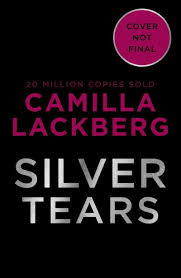 I liked the tour a lot. Camilla Lackberg Silver Tears Hardcover Book 2021