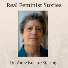Real Feminist Stories: The Social Construction of The Body, Feminist Theory  & Science