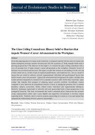 Pdf The Glass Ceiling Conundrum Illusory Belief Or Barriers That Impede Women S Career Advancement In The Workplace