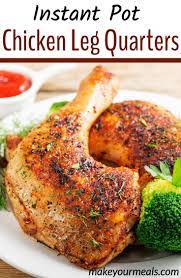 Instant Pot Chicken Leg Quarters Recipe Instant Pot Recipes Chicken Chicken Leg Quarter Recipes Chicken Quarter Recipes
