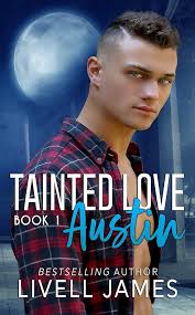 Austin : Tainted Love Book One See more