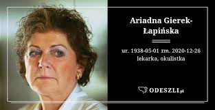 Przez prawie 35 lat, jako szefowa ośrodka okulistycznego ówczesnej śląskiej akademii medycznej (obecnie śląski uniwersytet. Ariadna Gierek Lapinska Miejsca Pamieci Odeszli Pl