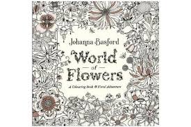 Say hello to world of flowers! Dick Smith World Of Flowers A Colouring Book And Floral Adventure Books Magazines Non Fiction Books Books