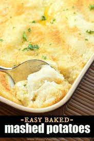 Oven Baked Mashed Potatoes Are Creamy Delicious And Easy To Assemble Ahead Of In 2020 Baked Mashed Potatoes Potatoe Casserole Recipes Instant Mashed Potatoes Recipes