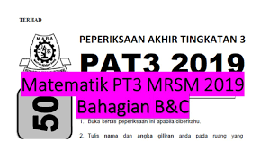 2020 jadual waktu (tuition / holiday programme) @ petaling jaya 2020 mail order tips (upsr/pt3/spm) 2020 pt3 exam tips 2020 seminar upsr pt3 spm @ universiti malaya. Matematik Pt3 2019 Mrsm Bahagian B C Soalan Percubaan Matematik Pt3 Youtube