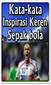 Apakah hanya pergi ke sekolah dan mendapatkan nilai dan gelar? Kata Kata Inspirasi Keren Tentang Sepakbola For Android Apk Download