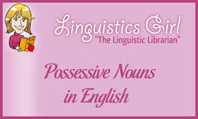 Using apostrophes to form possessive nouns. Possessive Nouns In English Parenting Patch