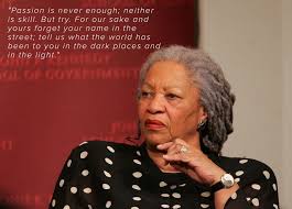 10 Powerful Toni Morrison Quotes On Race Love And Life Toni Morrison Best Quotes Ever Beloved Toni Morrison