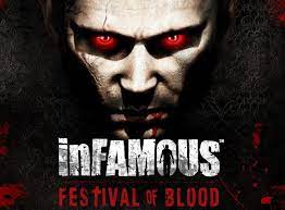 Single player walkthrough with videos of the whole game plus side missions. Infamous Festival Of Blood Infamous Wiki Fandom