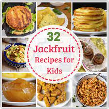 32 Tasty And Healthy Jackfruit Recipes For Kids Jackfruit Recipes Healthy Jackfruit Recipes Kids Meals
