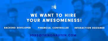 Enabling companies by creating digital products & services. Taikonauten On Twitter The Future Is Now We Need Your Awesomeness Get In Touch With Us Jobs Taikonauten Com Jobs Backend Development