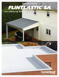 Find out more at your local branch. Certainteed Flintlastic Modified Bitumen County Roofing Systems