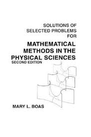 Boas is the author of mathematical methods in the physical sciences (4.19 avg rating, 933 ratings, 38 reviews) and solutions of selected problems. Mathematical Methods In The Physical Sciences By Mary L Boas Waterstones