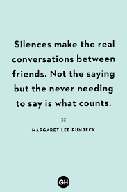 She just wants to ignore it and 20 minutes later it's like its forgotten about but i'm tired. 60 Best Friendship Quotes Cute Short Sayings About Best Friends