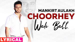 Lyrics Translations Of Choorhey Wali Bahh By Mankirt Aulakh Popnable Viah jass manak lyrics meaning in hindi i made this video for those people who don't understand with punjabi. popnable