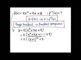 Matriks yang kita kenal sebagai susunan bilangan menurut baris dan kolom, ternyata memiliki kaitan dengan materi lainnya dalam matematika. Invers Fungsi Kuadrat Contoh 3 Youtube