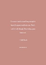 Please use the following citations to quote for personal use: Jeff Beck Quotes Thoughts And Sayings Jeff Beck Quote Pictures