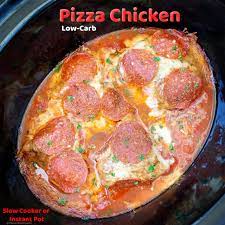 Slow Cooker Instant Pot Pizza Chicken Low Carb Recipe Low Carb Instant Pot Recipes Low Carb Slow Cooker Low Carb Recipes Dessert