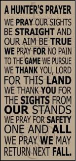 Another Hunter S Prayer Hunter S Prayer Archery Hunting Deer Hunting